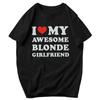 Herren T-Shirt Lustig Ich Liebe Meine Heiße Blonde Freundin Tolle Pops Y2K Grafik-T-Shirts Unisex Kleidung T-Shirts
