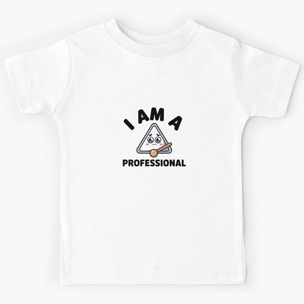 I Am A Professional Funny Musician Gift for Band Members Kids T-Shirt 130