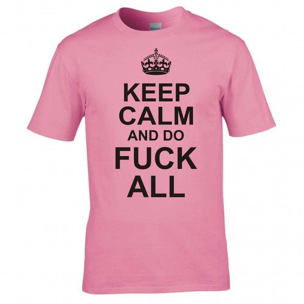 Funny Adult Joke Keep Calm And Do Fk All Tshirt