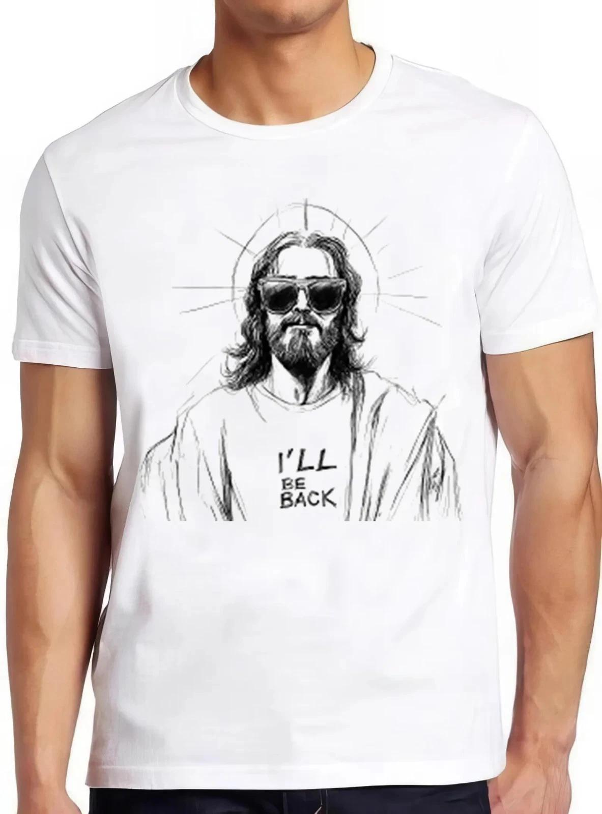 Jesus T Shirt I’ll be Back Christian Religious Saying Funny Cool Gift Tee 2901 XS