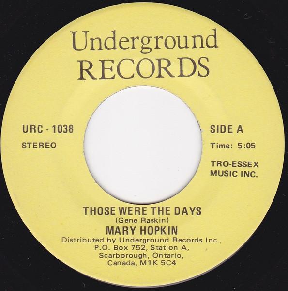

7inch Record MARY HOPKIN - Those Were The Days URC1038 UNDERGROUND Canada Pop Used