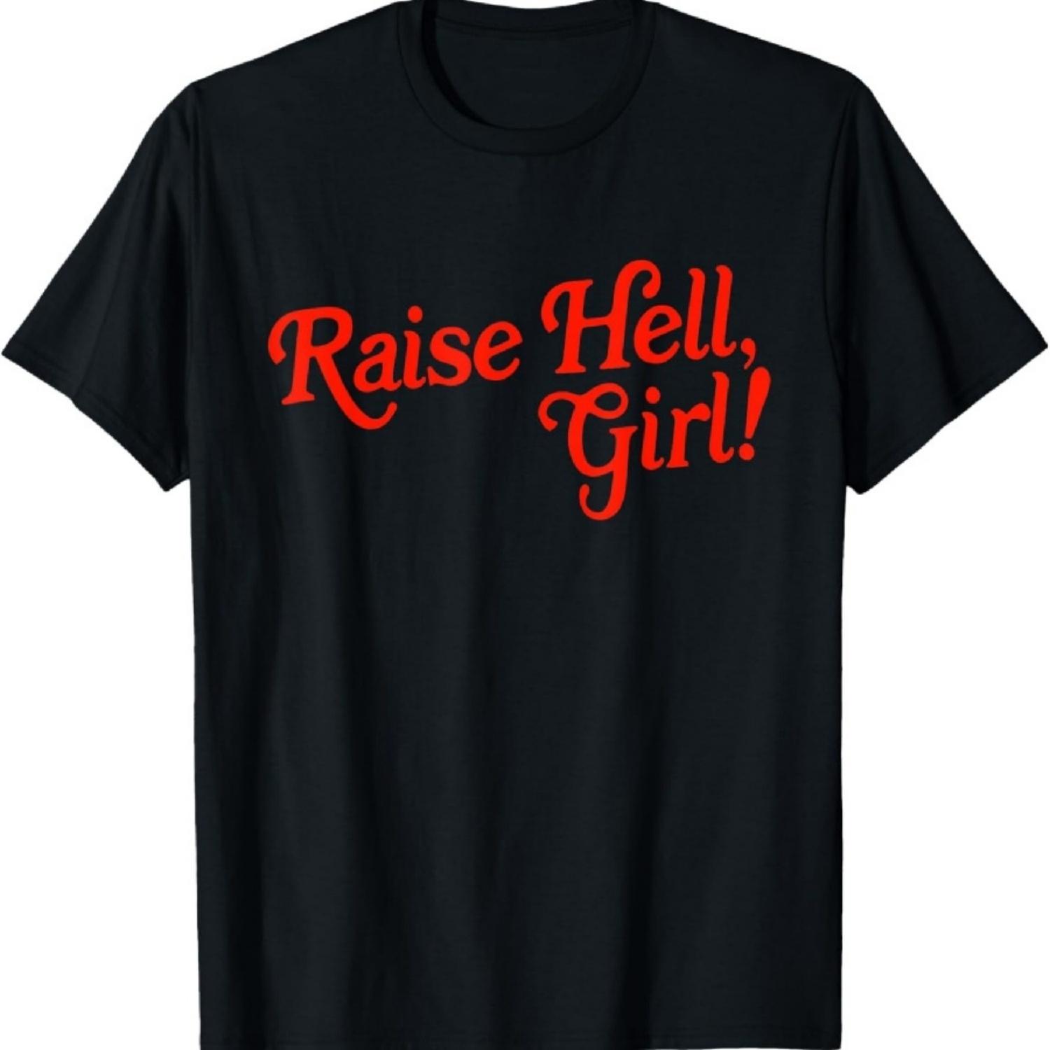 

Raise Hell Girl Feminist Girl Power Women’s Rights Activist T-Shirt XXXXXL чёрный