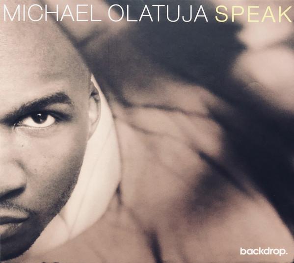 

CD OLATUJA, MICHAEL - Speak OSDCSBD005 Backdrop 2009 Germany Jazz Used