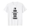 EMMI Doing EMMI Things Funny Funny Name I'm - T-Shirt