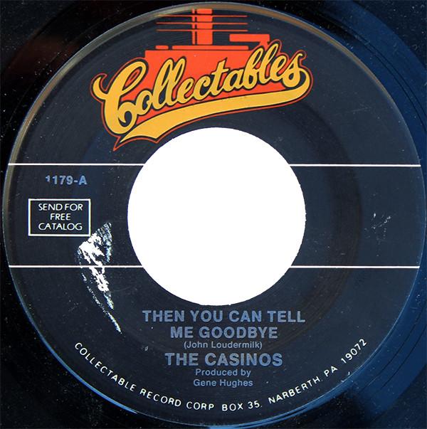 

7-дюймовая пластинка CASINOS Then You Can Tell Me Goodbye I St 1179 Коллекционная US Rock Б/у