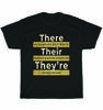 There Their They're English Grammar Funny Teacher Teaching T-Shirt Unisex Gift