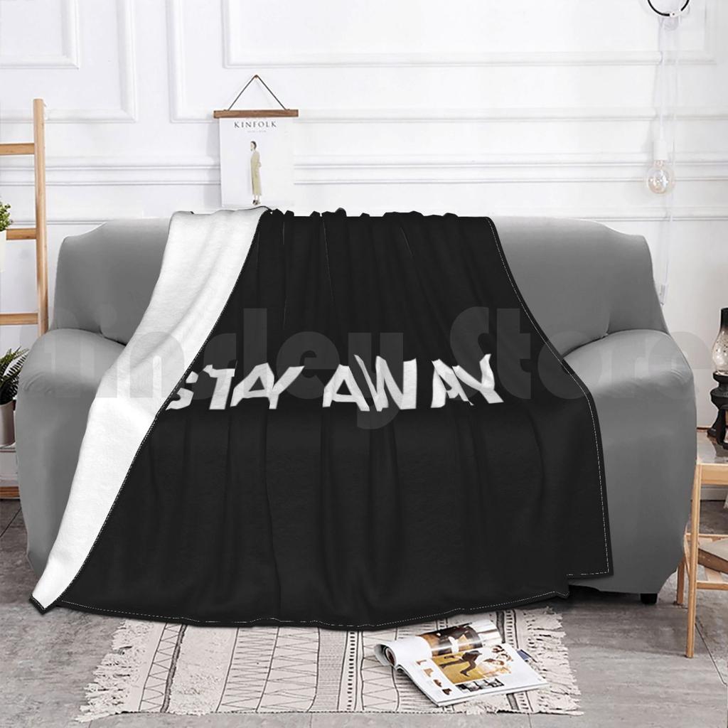 Copy Of Stay Away Blanket Super Soft Warm Light Thin Stay Away Stay Away Motivational