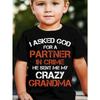 European Sizes Children boysT-shirt "I ASKED FOR A PARTNER IN CRIME HE SENT ME MY CRAZY CRANDMA"Print For Comfortable And Casual Round Neck Short