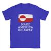 Oversized T Shirt Summer Make America Go Away Leisure TShirts Greenland Flag Cotton Tshirt for Men Y2K Short Sleeve Clothing