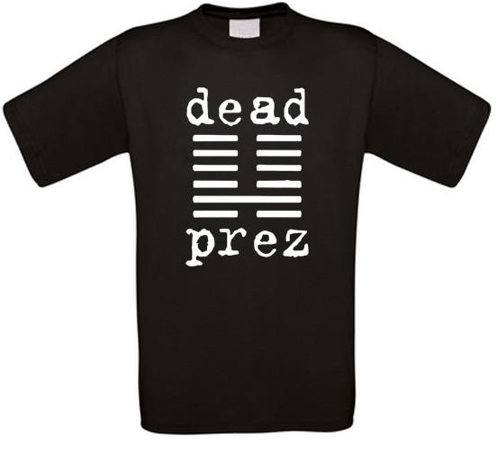 

Dead Prez Rap Hip Hop T-Shirt All Sizes NEW 2XL