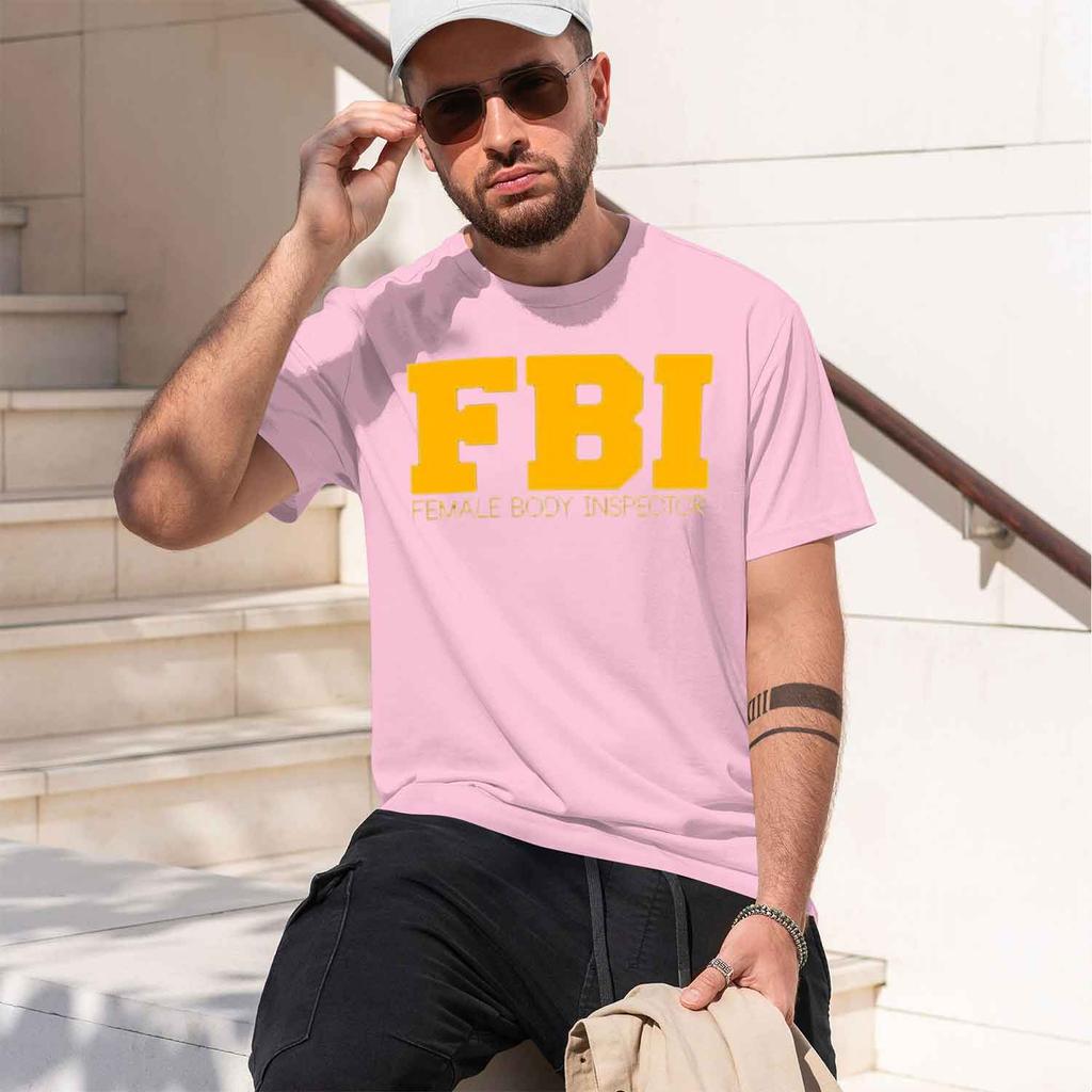 FBI Female Body Inspector T-Shirt Printing Short Sleeve Casual O-Neck T Shirt Sale Clothes 2026 Model