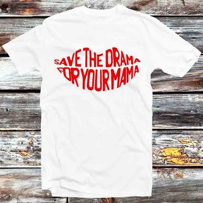 Save The Drama For Your Mama Rachel Green Feminist Mothers Day T Shirt B874