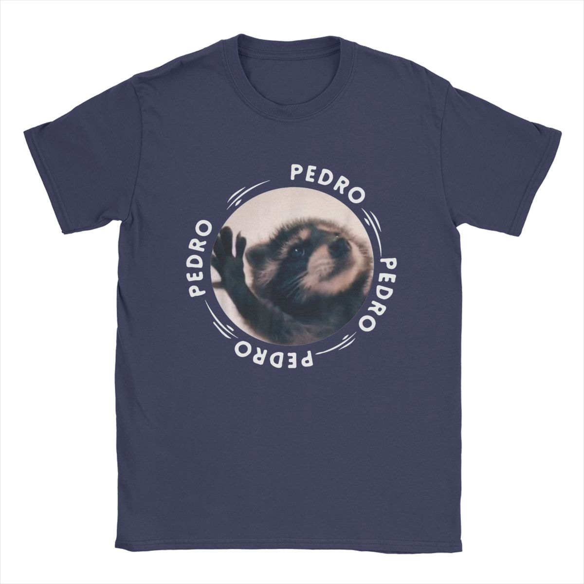 

Pedro Dancing Raccoon T Shirts Men 100% Cotton Novelty T-Shirt O Neck Tees Short Sleeve Clothing Summer 4XL