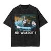 Mr. Whatsit T Shirt Summer Street Style T-Shirts Casual Hip Hop Tshirt For Male Short-Sleeved Custom DIY Top Tees