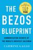 The The Bezos Blueprint : Communication Secrets of the World's Greatest Salesman Book