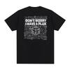 Dont Worry I Have A Plan Vintage Tshirt Funny Pure Cotton Unisex T Shirt Summer New Fashion Unisexs Unisexs Tshirt Streetwear