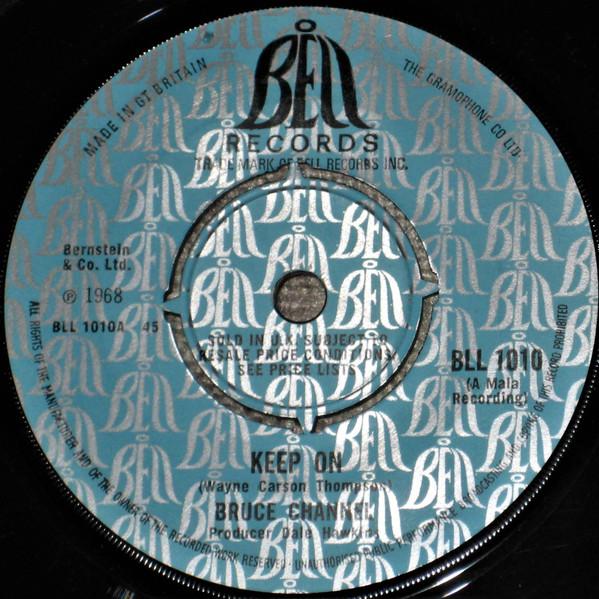 

7inch Record BRUCE CHANNEL Keep On BLL1010 BELL 1968 UK Rock Used