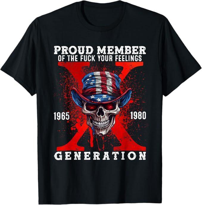 

Proud Member Of Your Feelings Horror Skull X Generation T-Shirt M
