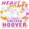 Heart Bones Paperback – by Colleen Hoover
