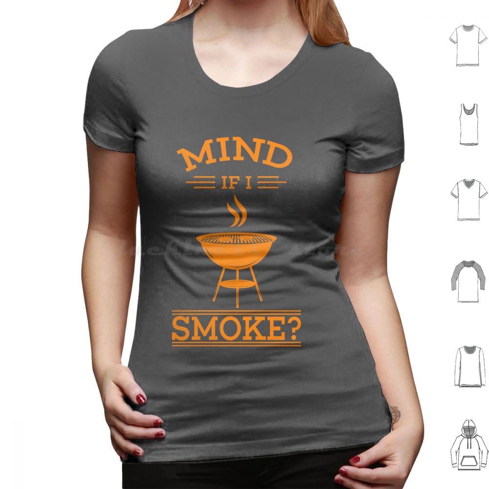 Cool Mind If I Smoke Gift Design For Grills And Smokers T Shirt Big Size 100 Cotton Bbq Smoke Mind If I Smoke Barbecue Grill