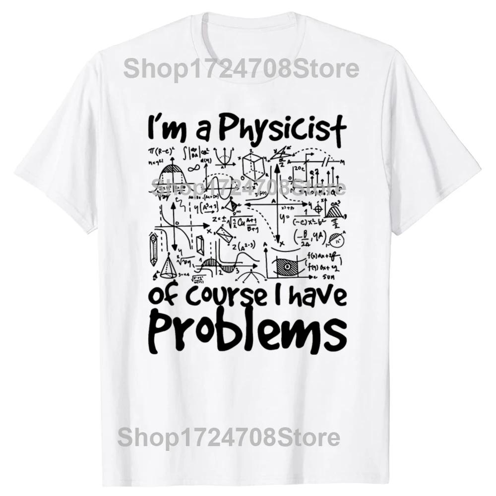 Koszulka vintage "Jestem fizykiem, oczywiście, że mam problemy" z fizyką, nauką, hip-hopem, oversize, 100% bawełny, wygodne koszulki