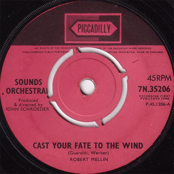 

7inch Record SOUNDS ORCHESTRAL Cast Your Fate To The Wind 7N35206 Piccadilly 1964 UK Jazz Used
