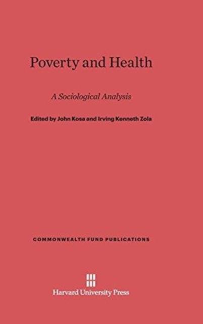 The Poverty and Health : A Sociological Analysis, Revised Edition : 68 Book