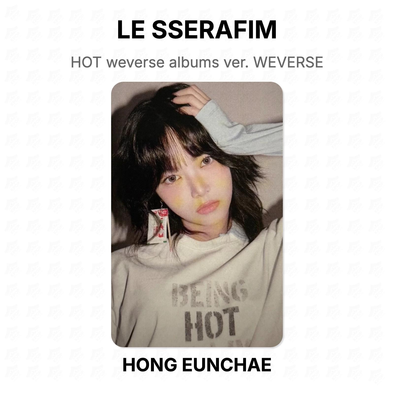 LE SSERAFIM HOT weverse albums ver. WEVERSE Official Photocard HONG EUNCHAE
