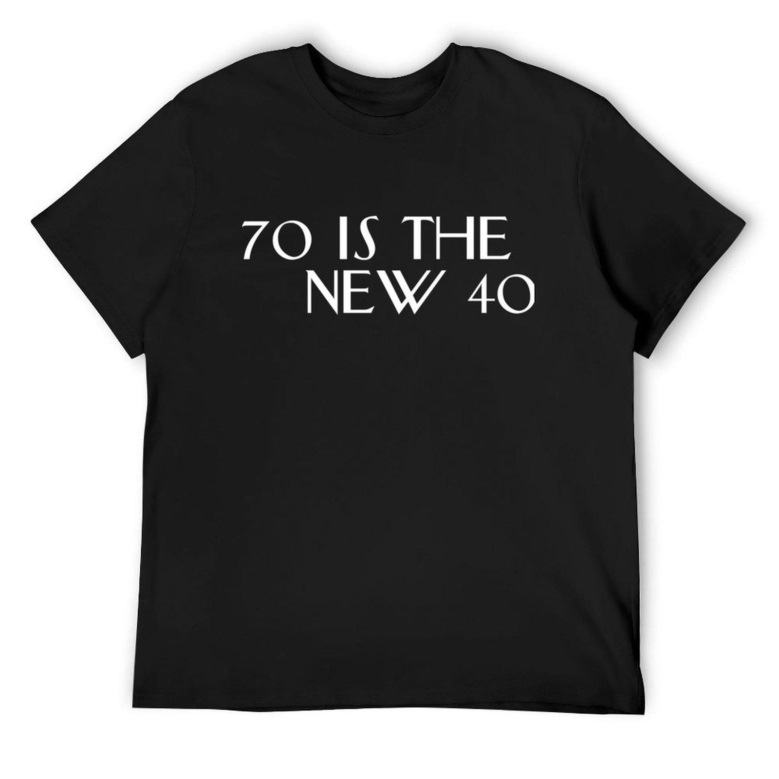 

70 is the new 40 T-Shirt baggy shirts graphic t shirts graphic shirts aesthetic clothes mens tall t 4XL