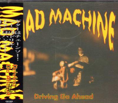 CD MAD MACHINE - Driving Go Ahead CHS1002 Castle Records 2004 Japan Rock Used
