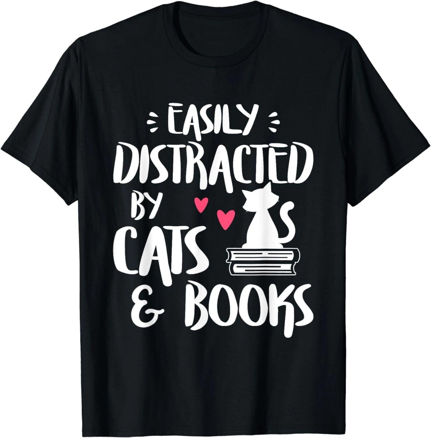 Easily Distracted by Cats and Books - Cat & Book Lover Gift Unisex T-Shirt S