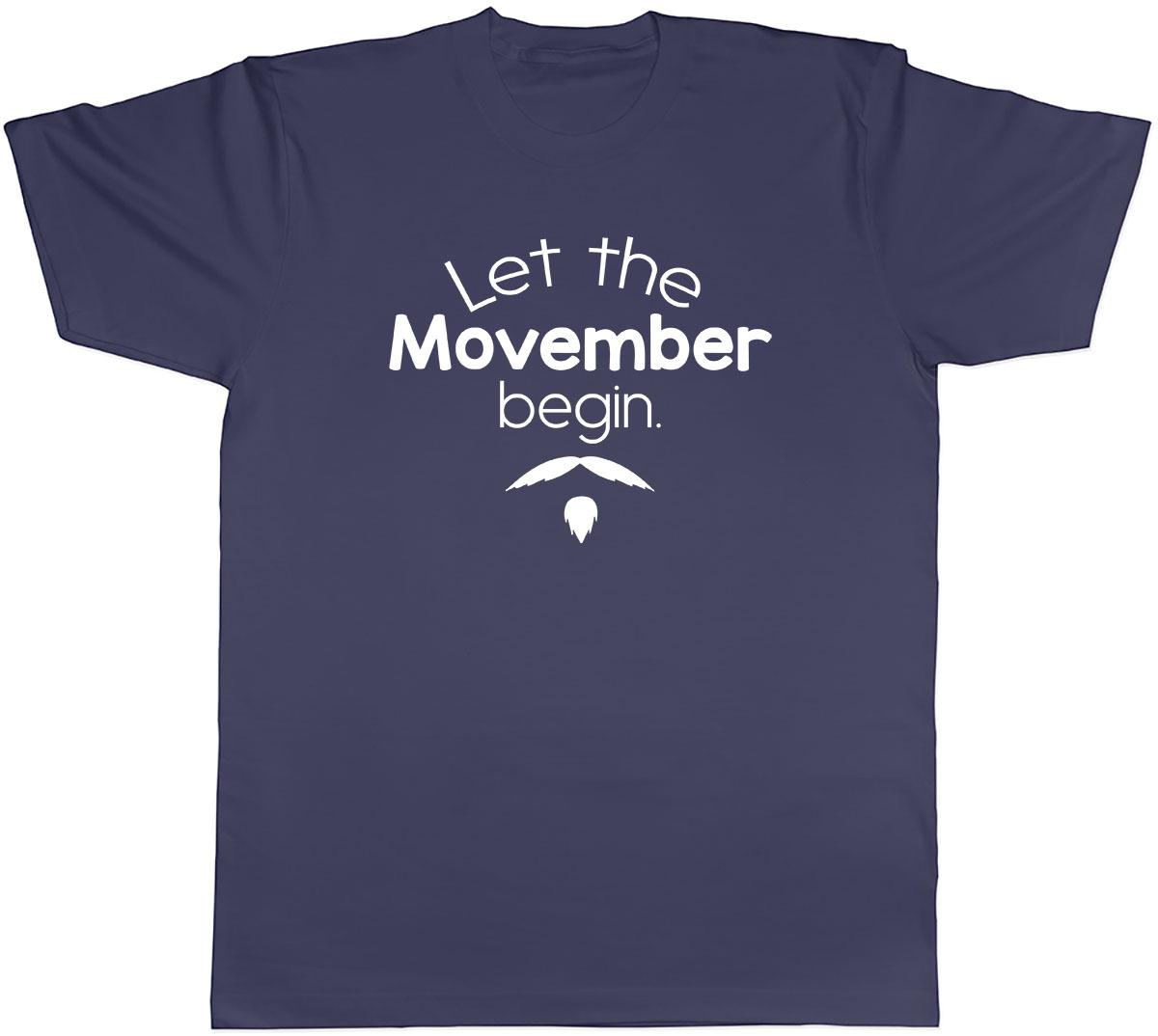 Let The Movember Begin Mens Unisex T-Shirt Tee M