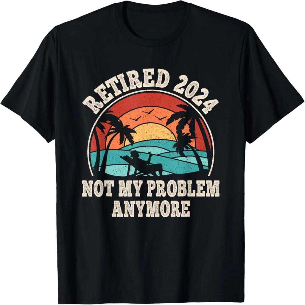 Retired 2024 Not My Problem Anymore Funny Retro Retirement T-Shirt