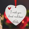 Heart Hanging Ornament Acrylic I   You Lived Next Door Christmas Tree Decorations for Valentine s Day Anniversary New