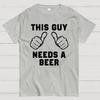 This Guy Needs A Beer Cotton Summer Casual Cool Loose T-Shirt
