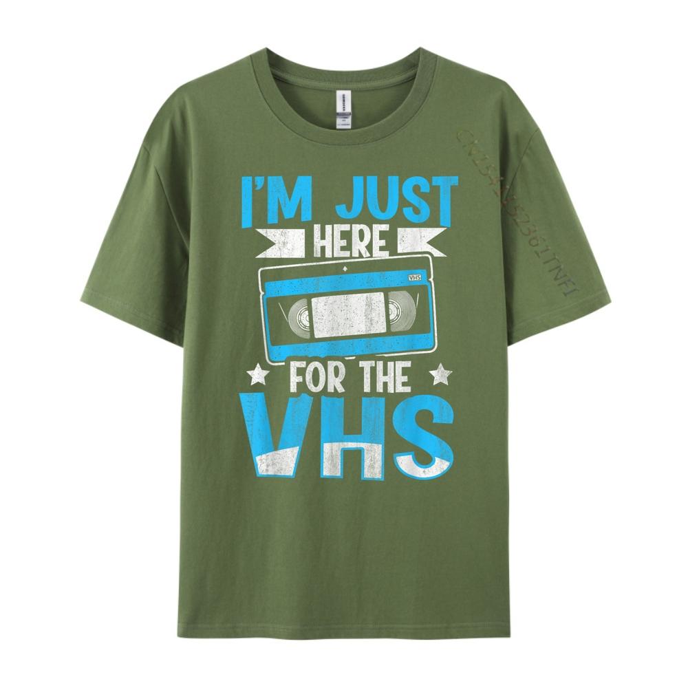 I M Just Here For The Vhs Quote For A Video Cassette Fan Plus Size Men Clothing Funny Shirt Korean Style