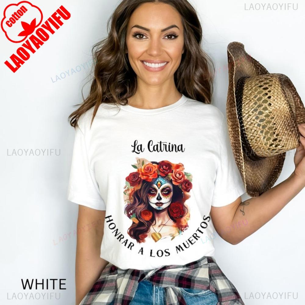 La Catrina Honor The Dead TShirt Dia De Los Muertos Tees Day Of The Dead Gift Calavera Sugar Skull Mexicana Spanish Tops S