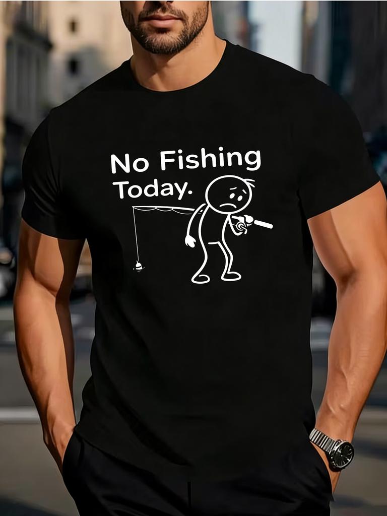 No Fishing Today Graphic Vintage Men's Summer T-Shirt Casual Tshirts O-neck short-sleeved Tee T