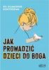 How To Lead Children To God Book. Sławomir Kostrzewa