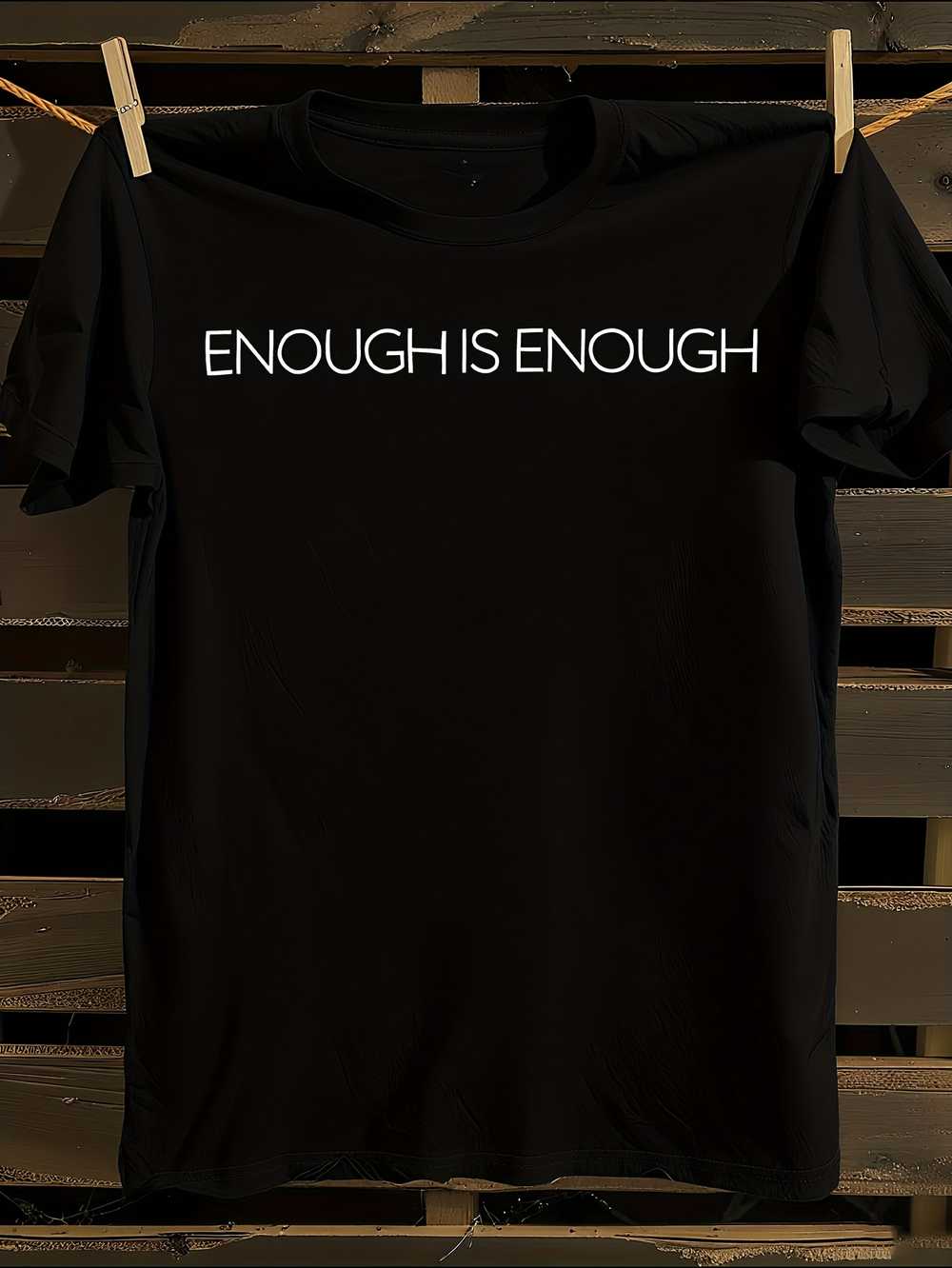Minimalist ENOUGH IS ENOUGH Graphic T-Shirt S