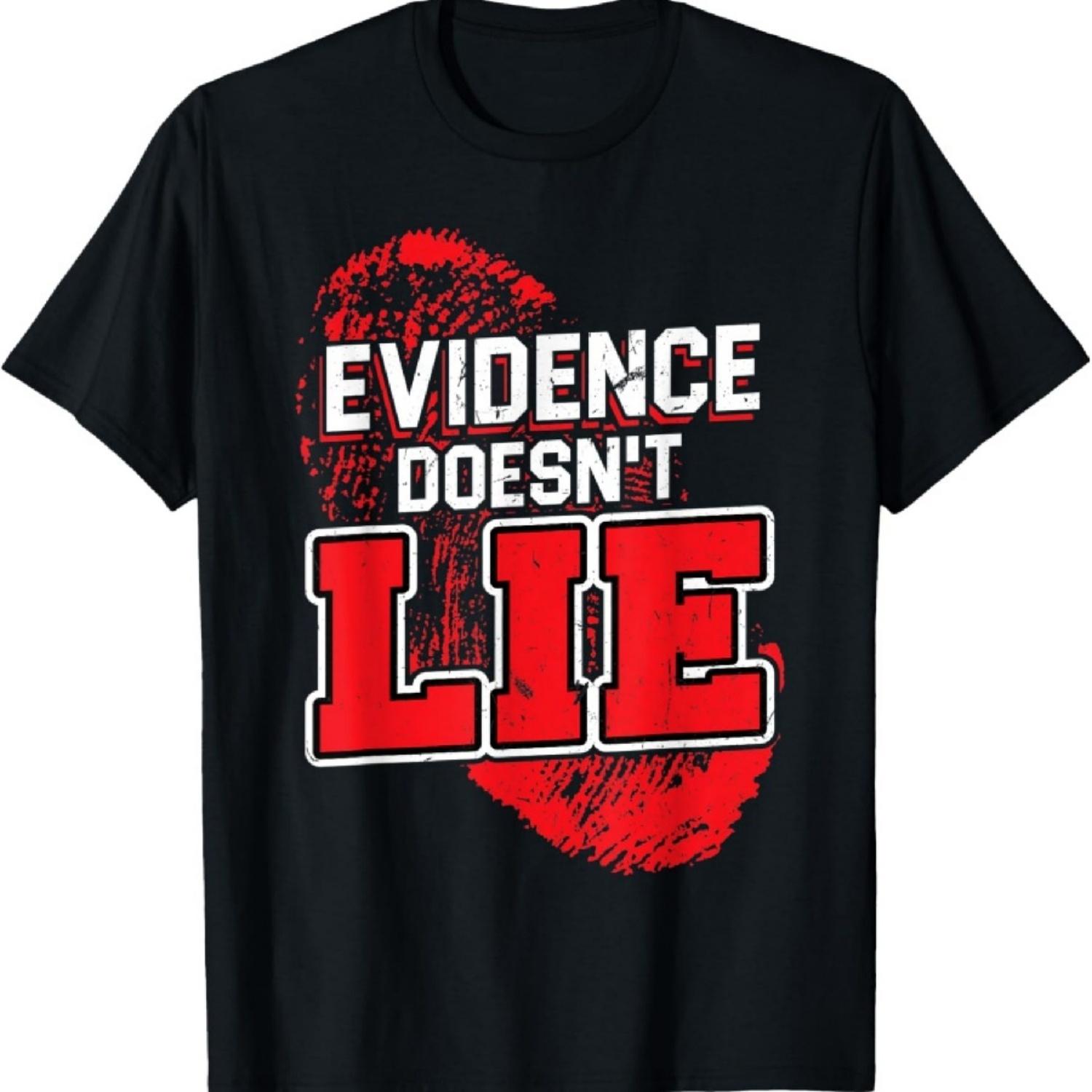 Evidence doesen t lie for a Forensic Scientist T-Shirt XXXXXL разноцветный