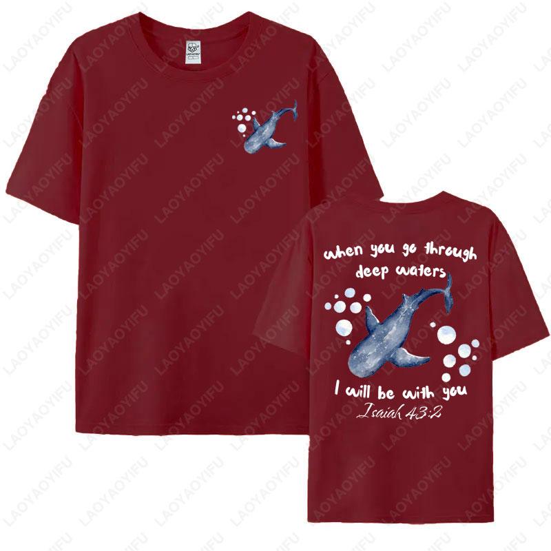 Wenn Du durch tiefe Wasser gehst Druck T-Shirt Christlicher Bibelvers Shirt Walhai Meeresliebhaber Geschenk Jesaja 432 Baumwoll-T-Shirts