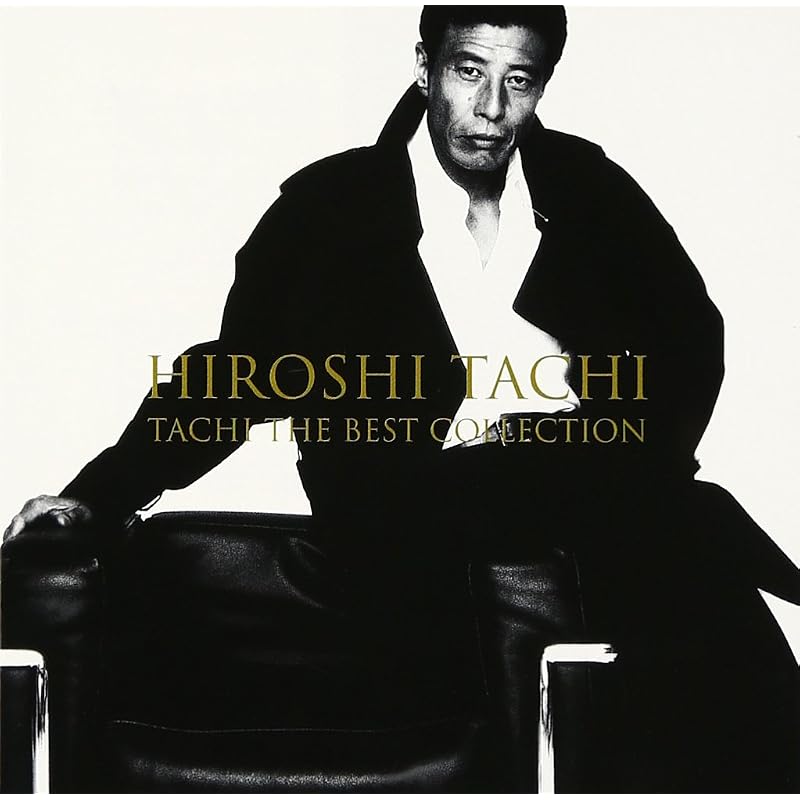 Tachi the best collection - Hiroshi Tachi