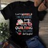 Herren- und Damen-T-Shirts Ich sagte zu mir selbst, ich muss etwas anderes tun als Quilten und Nähen