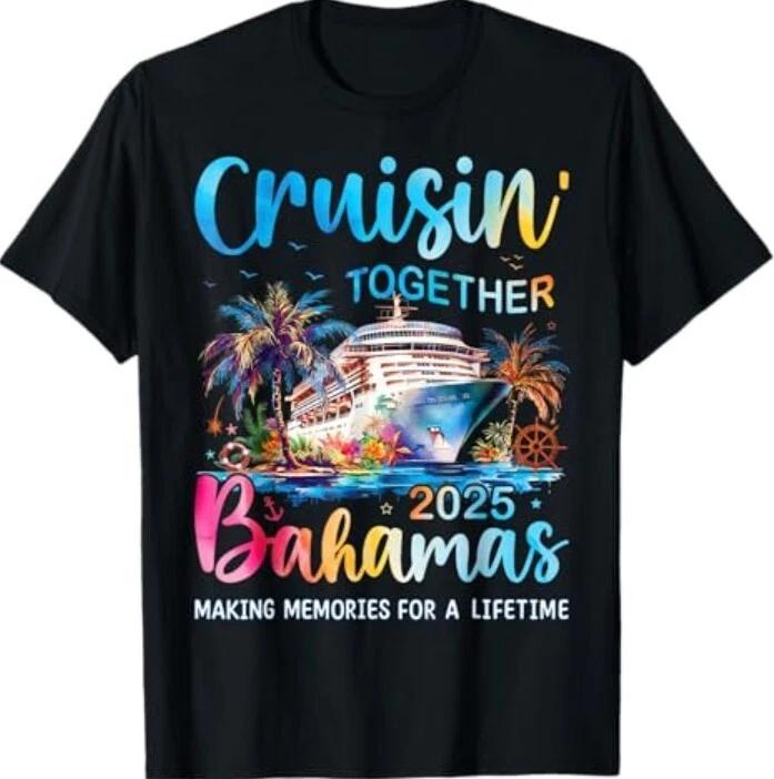 Cruisin Together Bahamas 2025 Family Cruise Bahamas Vacation T-Shirt S