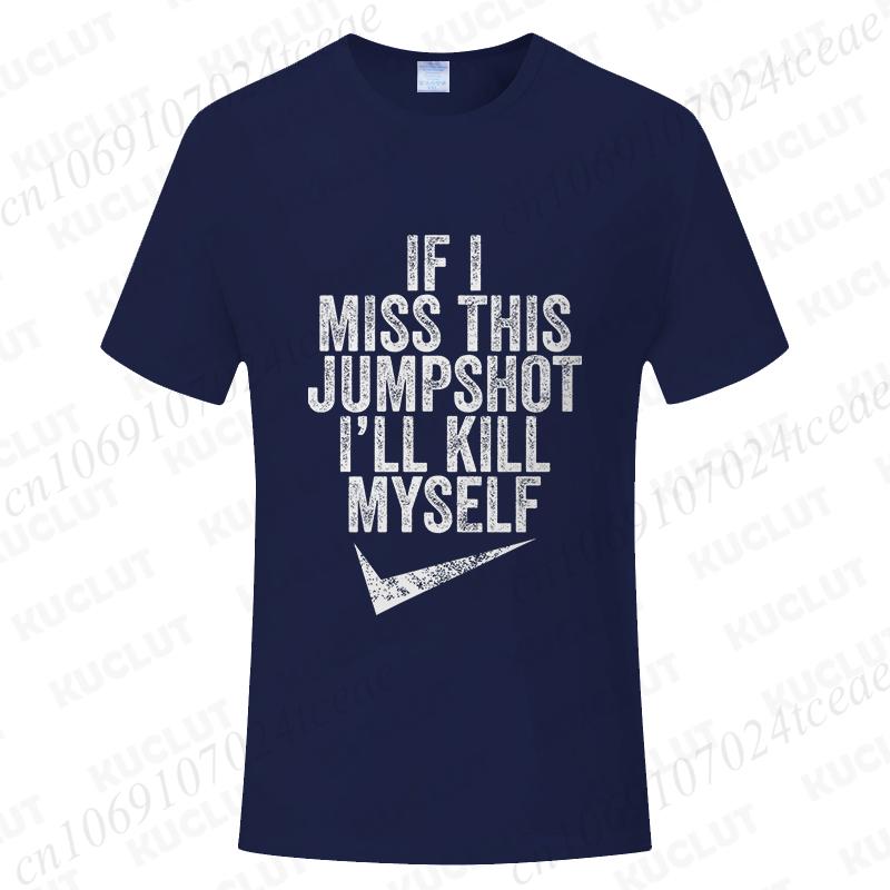 Lustig Wenn ich diesen Jumpshot verfehle, bringe ich mich um T-Shirt Grafik Streetwear Kurzarm Geburtstagsgeschenke Sommermode Herren T-Shirt
