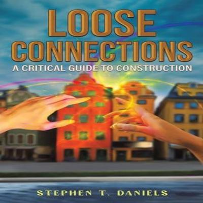 Loose Connections by Stephen T. Daniels Paperback Book 9781398403475