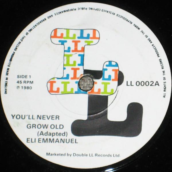 

7inch Record ELI EMMANUEL Youll Never Grow Old LL0002 Double LL 1980 UK Reggae Ska Dub Used