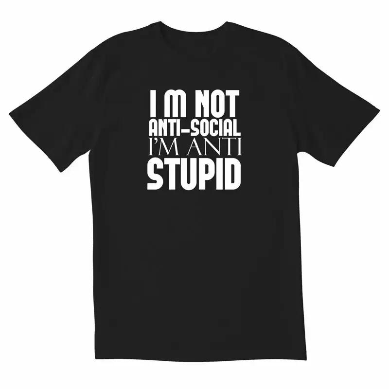 Totallytorn Now I M Not Anti Soial Im Novelty Sarcastic Funny Unisexs T Shirt