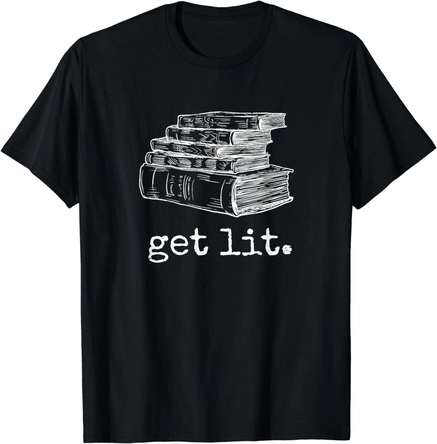 Get Lit with Books Funny Meme - Gift for Book Lover, Reading Gift Unisex T-Shirt S
